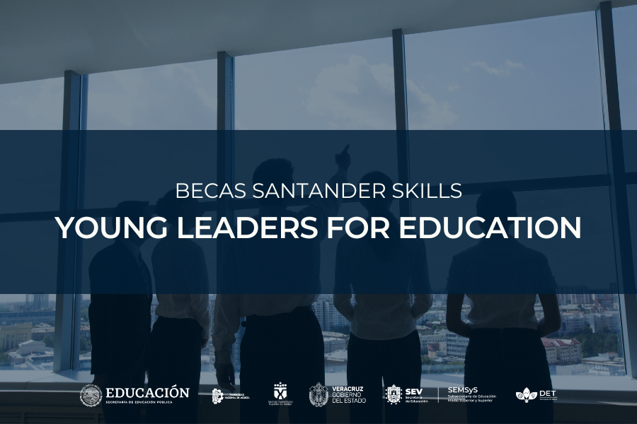 Becas Santander Skills | Young Leaders for Education